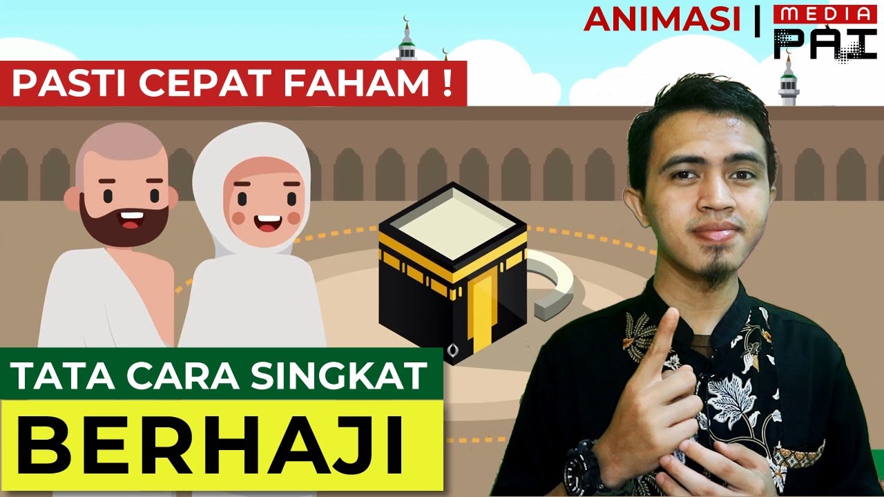 [Animasi] Singkat & Padat, Tata Cara Berhaji yang Mudah Dipahami | 