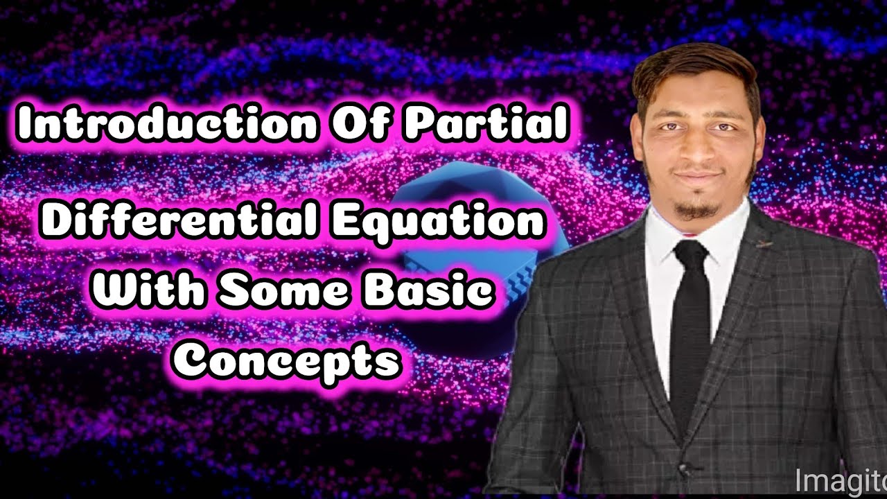 Introduction to Partial Differential Equations | Basic Concepts ...