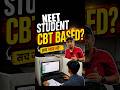 Neet Student CBT Based?🤔| #neet #students #neet2026 #nta