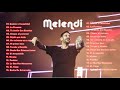 MELENDI - Las 20 Mejores Canciones De Melendi - Sus Mejores Éxitos 2021