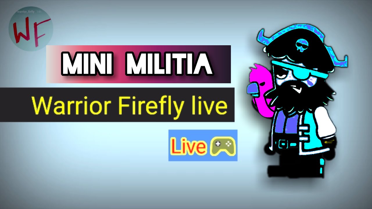 mini militia live custom match with warrior firefly|| warrior firefly live