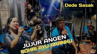 JUJUR ANGEN SOHRI AYU ARANKU - Lagu Sasak nostalgia sohri ayu ft pak Rusdan Dede 