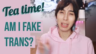 Am I Fake Trans? Mtf Transgender