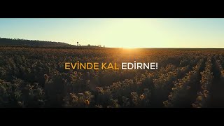 Evde Kal Edirne, Evde Kal Türkiye!