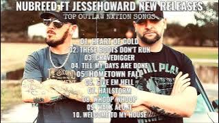 NuBreed Ft JesseHoward - New Releases 2023 | Best Of Outlaw Nation