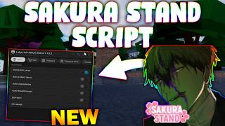 *NEW* Sakura Stand Script (PASTEBIN 2026) (AUTOFARM, AUTO SKILLS, AUTO PVP , AUTO UPGRADE )