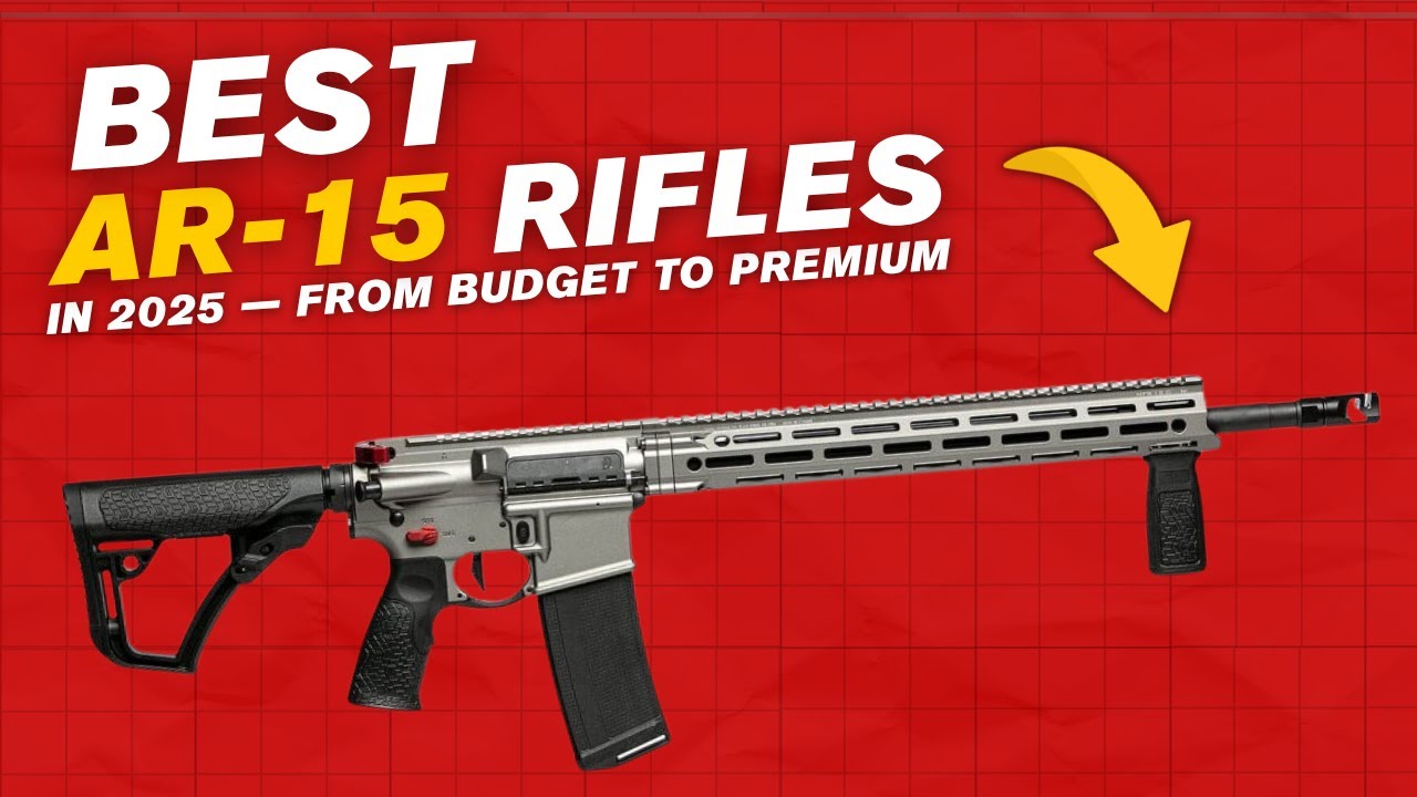 Top 15 Best Ar-15 Rifles in 2025 — From Budget to Premium - YouTube