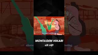 MONTAGEM HIKARI được độ chế lời Việt #moonatics #montagemhikari #bocchitherock #phonk