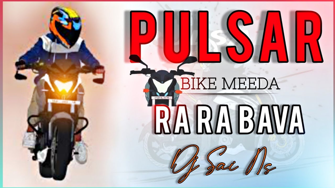 PULSAR BIKE MEEDA RA RA BAVA || DJ SONG || FOlK DJ SONG || MIX BY DJ ...