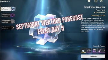 SEPTIMONT WEATHER FORECAST DAY 5 EVENT WUTHERING WAVES
