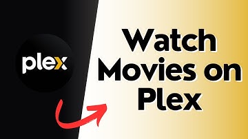 How to Watch Movies on Plex