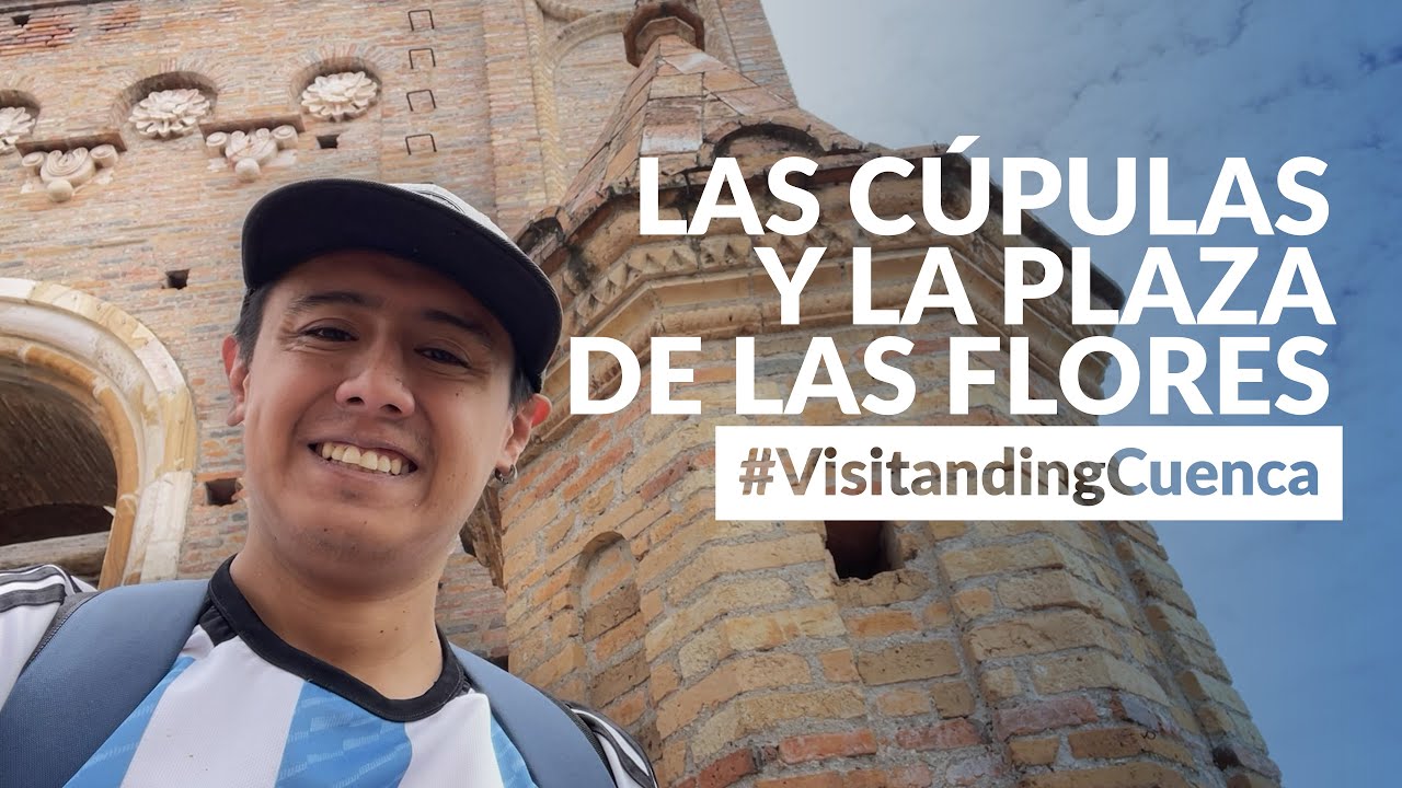 📸 Subí a las cúpulas de la Catedral en CUENCA 🇪🇨 | ¡Y la plaza de las Flores! 🌹🌹🌹