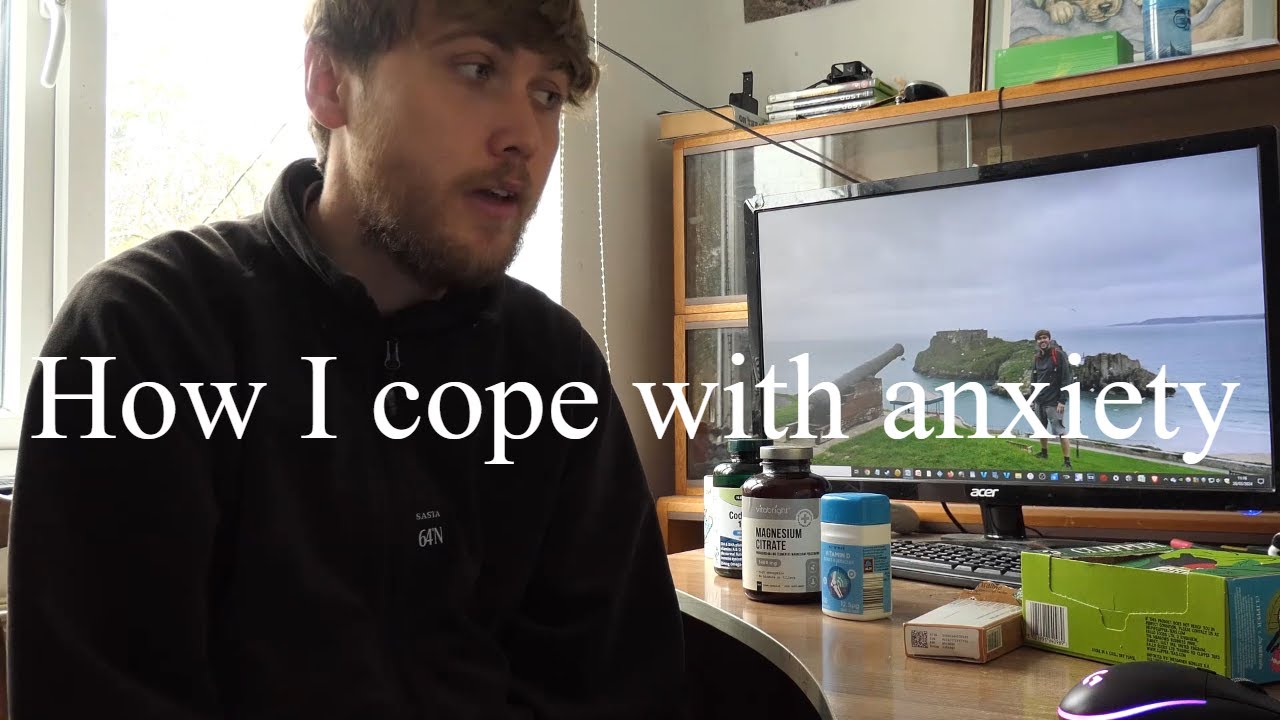 How I cope with Anxiety - YouTube