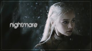 Daenerys Targaryen | nightmare