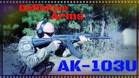 Definitive Arms AK-103U AK-47 Variant Review (HD)