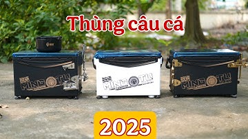 thùng câu cá ming tu 2025 cao cấp