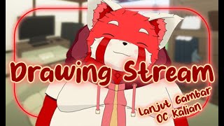 【Freetalk】Latihan Gambar Yuk !!!【Tokimaru Tohru】