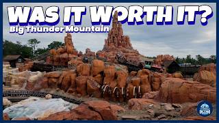 Was It Worth the Time: Big Thunder Mountain at Magic Kingdom Review!