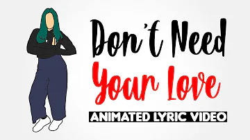 DNYL (Don't Need Your Love) | AiSh | Animated Lyric Video