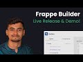 Frappe builder live release and demo ft suraj shetty