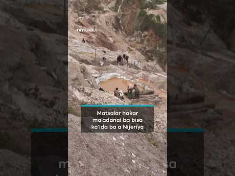 Matsalar hakar ma'adanai ba bisa ka'ida ba a Nijeriya