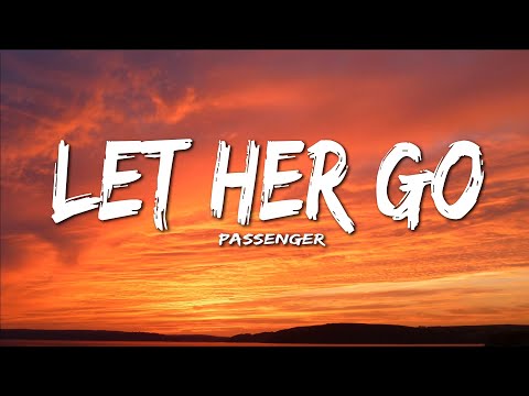 Passenger Let Her Go Lyrics