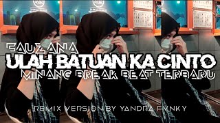 DJ MINANG TERBARU || ULAH BATUAN KA CINTO || TERBARU VIRAL TIKTOK🔥