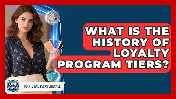 What Is The History Of Loyalty Program Tiers? - Points and Perks Channel