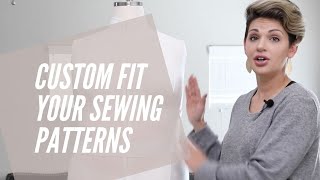 FREE FULL CLASS | How to Custom Fit Your Sewing Patterns