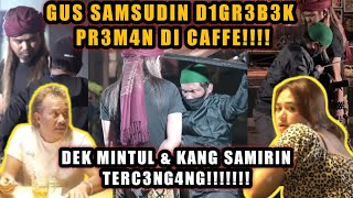 T3G4NG!! GUS SAMSUDIN DI GR3B3K PREM4N DI CAFFE // kuntilanak sedan lilin angker