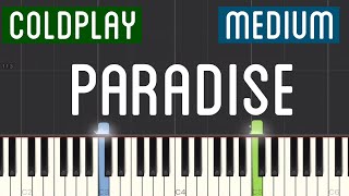 Coldplay - Paradise Piano Tutorial | Medium