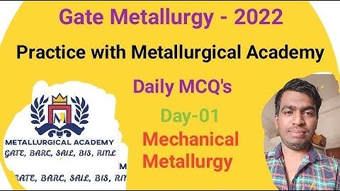 #Gate Metallurgy MCQ ||Day01 #Metallurgy #MECHANICAL METALLURGY MCQ #gatemt #Gatemetallurgy #MT