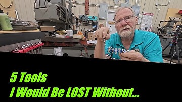 5 or 6 Tools that are great to have.