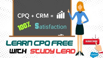 Salesforce CPQ session 11  #studyLead #cpq #salesforceCPQ | New Salesforce CPQ 2020
