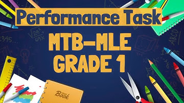 PERFORMANCE TASK in MTB-MLE (Grade 1)