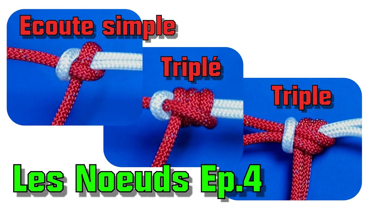 Nœud d'écoute simple, triplé et triple pour relier des cordages Comment faire des nœuds YouTube