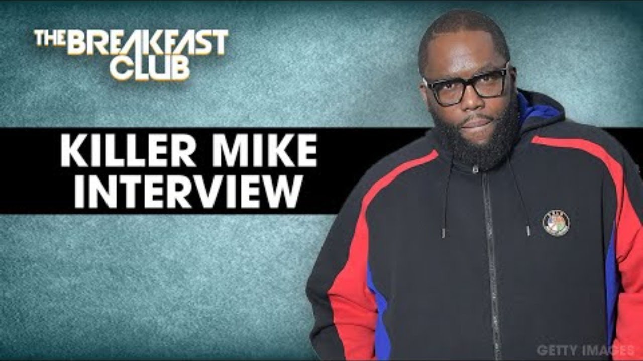 The Breakfast Club Killer Mike Interview Commentary YouTube
