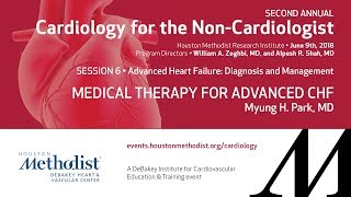 Medical Therapy for Advanced CHF (Myung H  Park, MD)