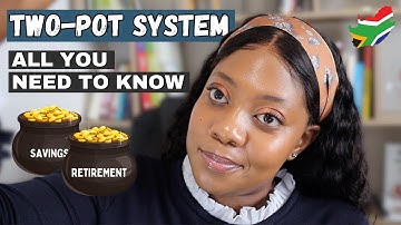 WHAT Is The Retirement Two Pot System ? 🇿🇦 || HOW To Withdraw || Explainer Video (With Examples)