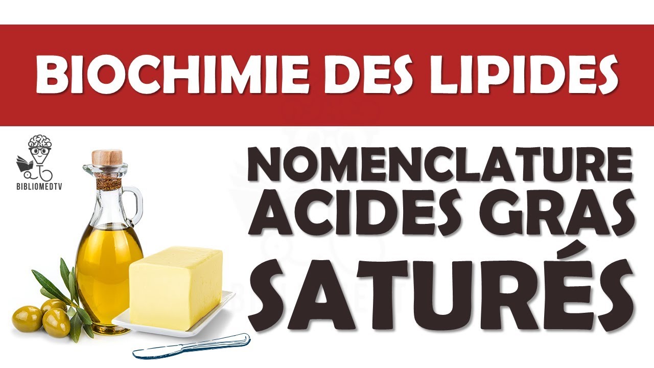 Biochimie des Lipides Nomenclature des acides gras Saturés YouTube — free download