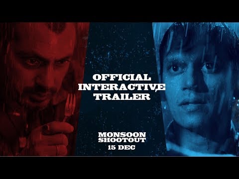 Monsoon Shootout | Official Interactive Trailer | Nawazuddin | Vijay | Releasing On 15th Dec