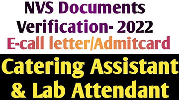 NVS Documents verification। catering assistant admitcard। Lab attendant। JSA। mess helper। Steno।