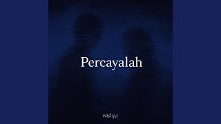 Percayalah
