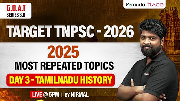 #DAY 3 I TNPSC 2026 I 2025 MOST REPEATED TOPICS | TAMIL NADU HISTORY | BY NIRMAL