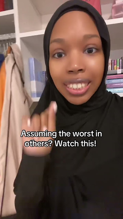 Assuming the worst in others? Watch! #islamicvideos #hijabi #muslim #islam