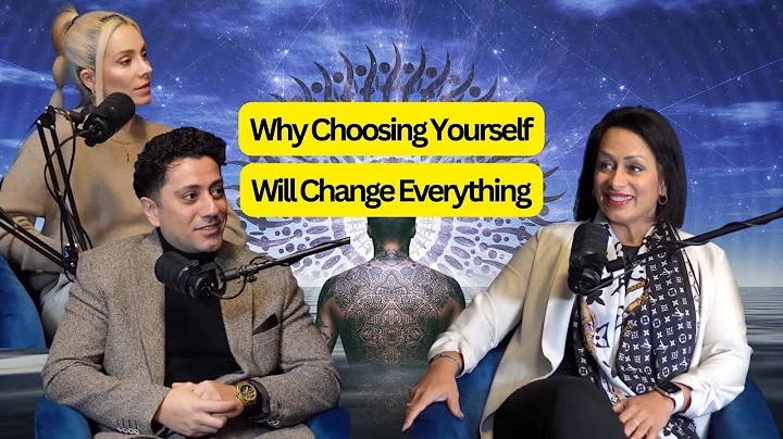 EP 3: Why Choosing Yourself Will Change Everything