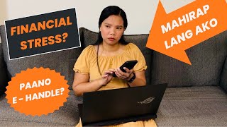 8 Paraan Paano E - Handle ang FINANCIAL STRESS kung Ikaw ay Mahirap!