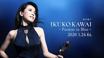IKUKO KAWAI ～Passion in Blue～ : BLUE NOTE TOKYO 2020 trailer