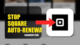 How To Stop Square Auto Renewal 2025 (2026)
