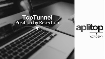 TcpTunnel | Position by Resection